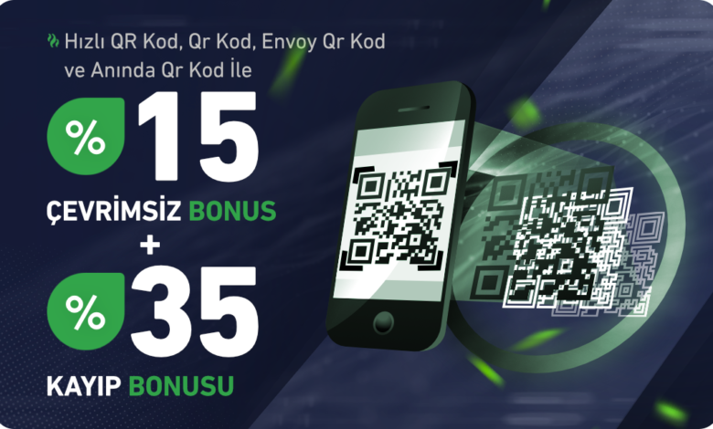 QR Kod Bonusu 15 Çevrimsiz Bonus + 35 Kayıp Bonusu