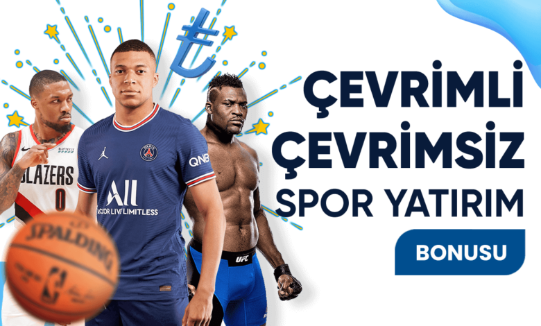 Padişahbet Spor Çevrimsiz - Çevrimli Yatırım Bonusu