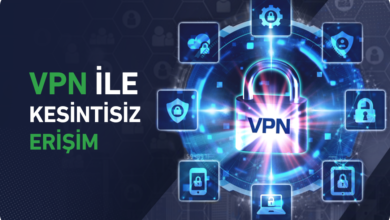 VPN ile Kesintisiz Erişim